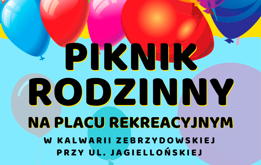 Piknik Rodzinny w Kalwarii – sobota 4 sierpnia godz. 15:00
