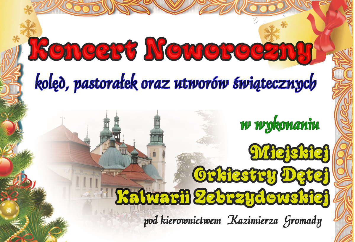 Zapraszamy na Koncert Noworoczny 5 stycznia Miejskiej Orkiestry Dętej Kalwarii Zebrzydowskiej