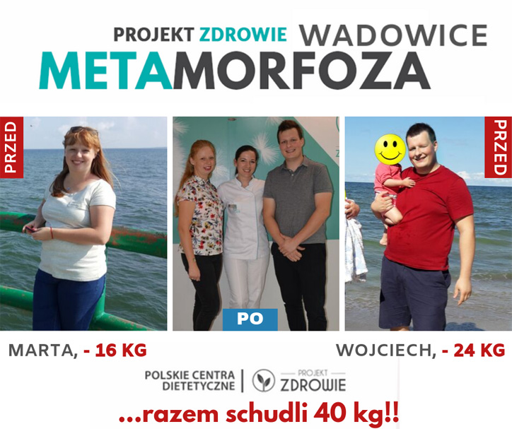 Pan Wojciech i Pani Marta szczuplejsi o 40 kg z Projekt Zdrowie Wadowice!