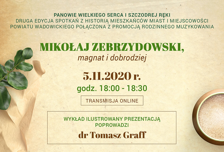 Mikołaj Zebrzydowski, magnat i dobrodziej – zapraszamy na spotkanie online z dr hab. Tomaszem Graffem