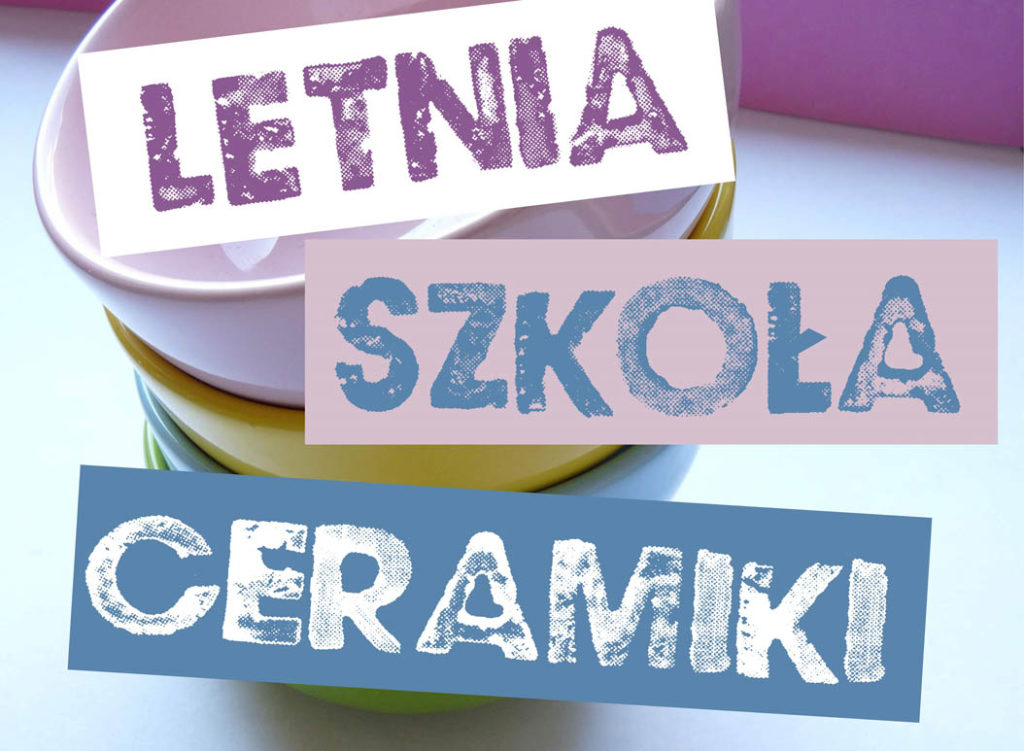 Letnia Akademia Ceramiki w WCK!