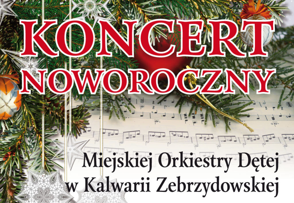 Zapraszamy na koncert noworoczny Miejskiej Orkiestry Dętej Kalwarii Zebrzydowskiej