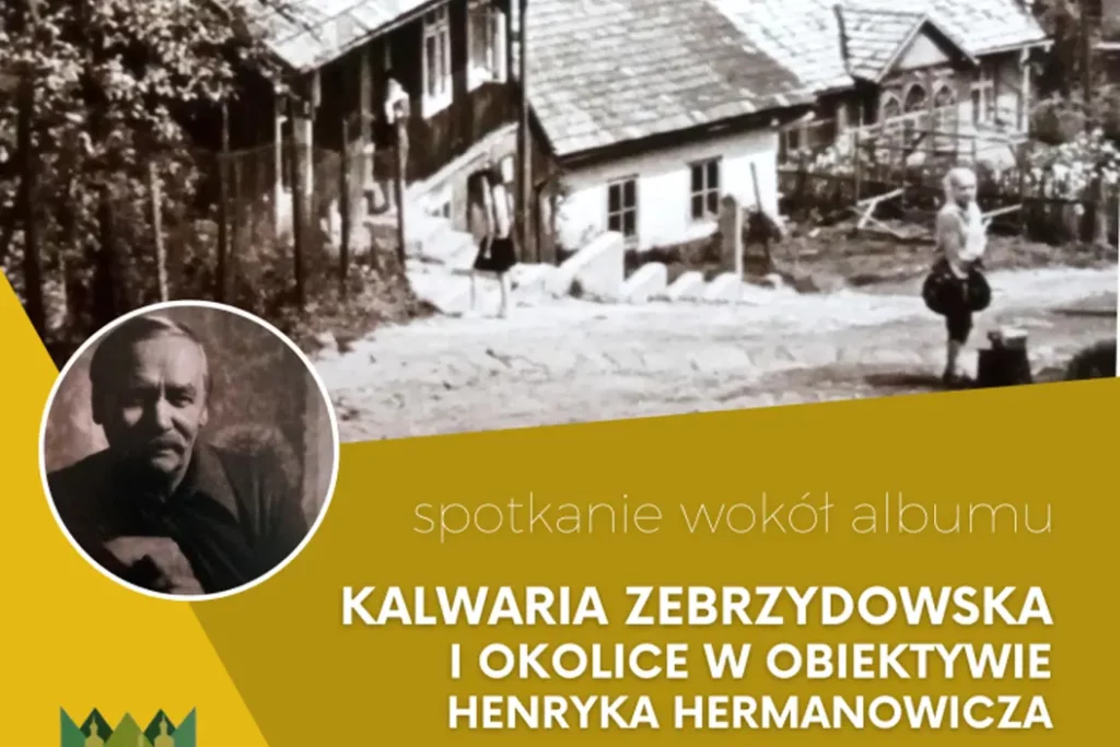 Kalwaria Zebrzydowska i okolice w obiektywie Hermanowicza