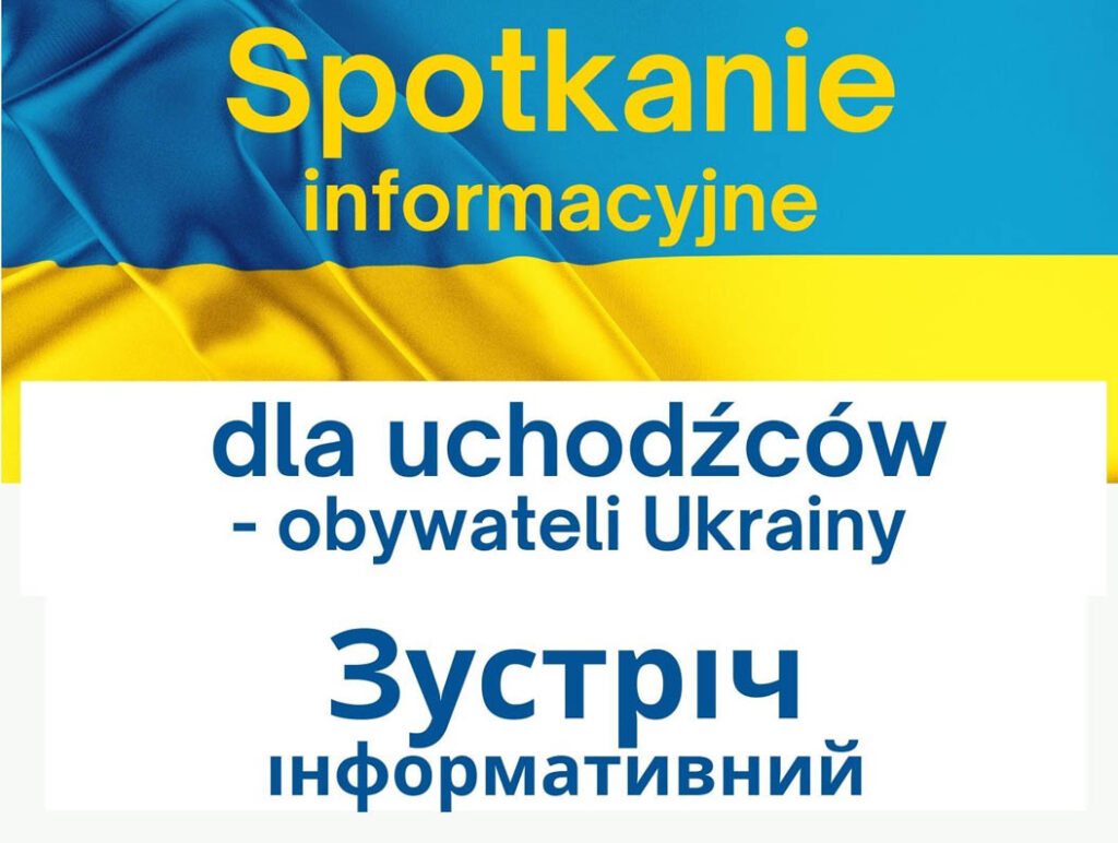 Spotkanie informacyjno–integracyjne  dla uchodźców – obywateli Ukrainy