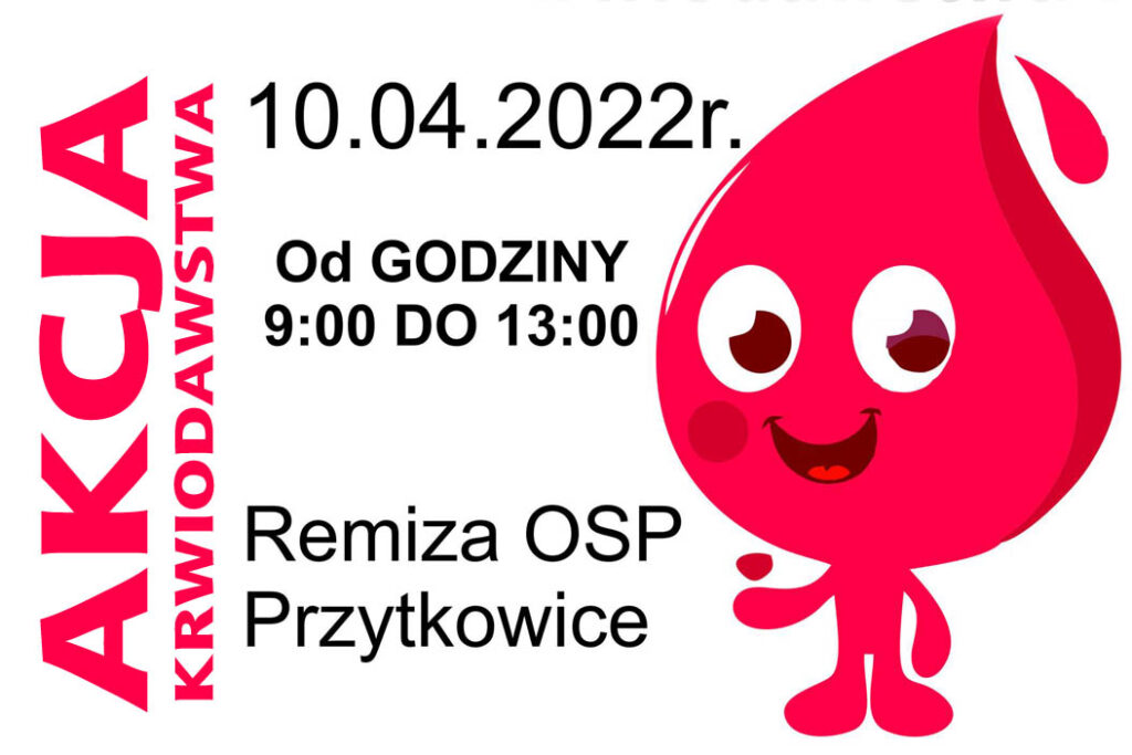 ,,Podziel się kroplą krwi ” – zapraszamy na akcję krwiodawstwa w remizie OSP w Przytkowicach