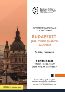 Spotkanie z podróżnikiem o Budapeszcie @ Stare Kino - ul. Mickiewicza 4