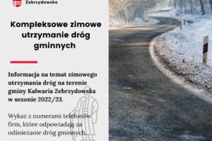 Kompleksowe zimowe utrzymanie dróg gminnych na terenie gminy Kalwaria Zebrzydowska w sezonie 2022/23