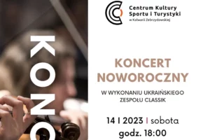 Zapraszamy na Koncert Noworoczny w wykonaniu ukraińskiego zespołu CLASSIK