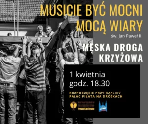 Męska Droga Krzyżowa w Kalwarii @ Dróżki Kalwaryjskie - kaplica Pałac Piłata