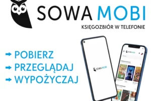 Aplikacja mobilna SOWA MOBI już dostępna w Bibliotece Publicznej w Kalwarii Zebrzydowskie