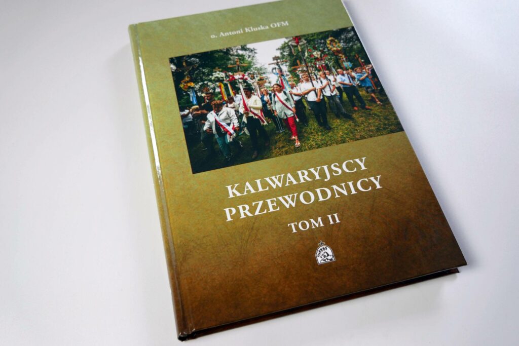 Kalwaryjscy przewodnicy. Tom II – nowa pozycja Wydawnictwa Calvarianum