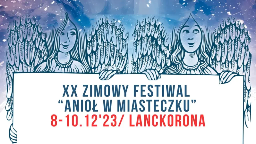 Od piątku do niedzieli będzie trwać XX Zimowy Festiwal „Anioł w Miasteczku” w Lanckoronie