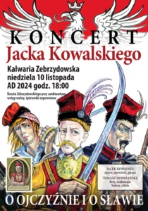 Koncert Jacka Kowalskiego - O Ojczyźnie i o sławie @ Baszta Mikołaja Zebrzydowskiego, Sala Konferencyjna