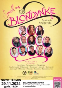 „Sposób na blondynkę” w Kalwarii Zebrzydowskiej @ Sala Widowiskowa CKSiT, Niemczynowksiego 3