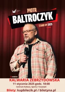 Piotr Bałtroczyk Stand Up 2025 – Nowa odsłona legendy @ Sala Widowiskowa CKSiT, Niemczynowksiego 3