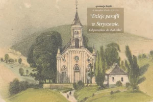 Zapraszamy na promocję książki „Dzieje parafii w Stryszowie. Od początków do 1848 roku”