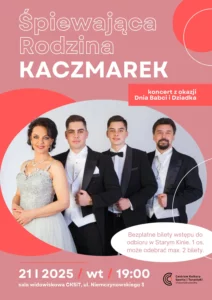 Koncert z okazji Dnia Babci i Dziadka – Śpiewająca Rodzina Kaczmarek! @ Sala Widowiskowa CKSiT, Niemczynowksiego 3