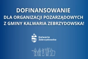 Organizacje z Gminy Kalwaria Zebrzydowska ponownie udowodniły swoją skuteczność